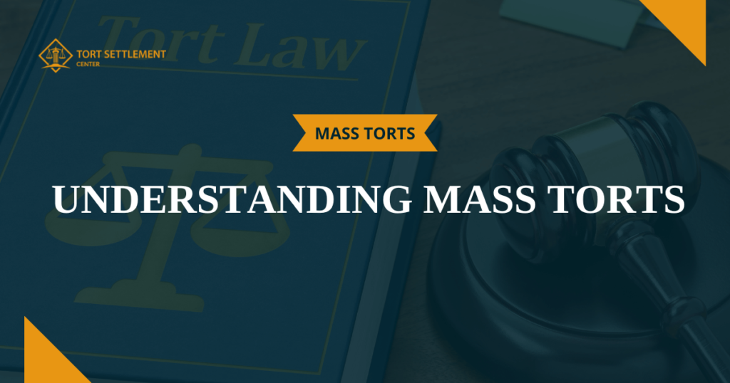 Mass Torts